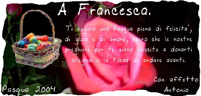 Una Speranza Per Francesca Pasqua 04 Auguri Francesca